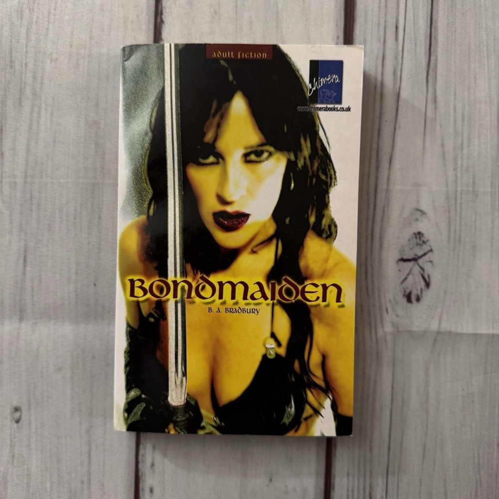 Bondmaiden B A Bradbury Sleaze Erotic BDSM Paperback Chimera‎ 2005 Smut